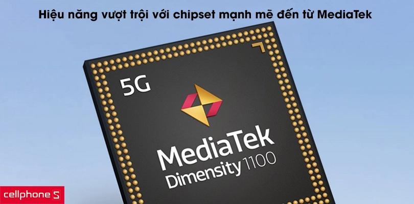 Hiệu năng vượt trội với chipset mạnh mẽ đến từ MediaTek