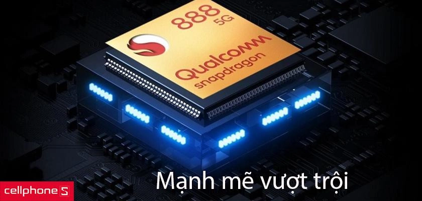 Mạnh mẽ vượt trội với chip Snapdragon 888