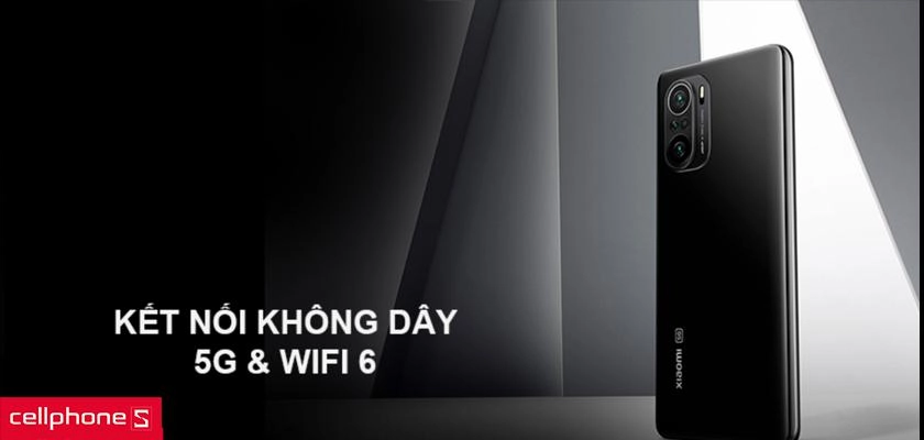 Kết nối mượt mà với 5G và wifi 6