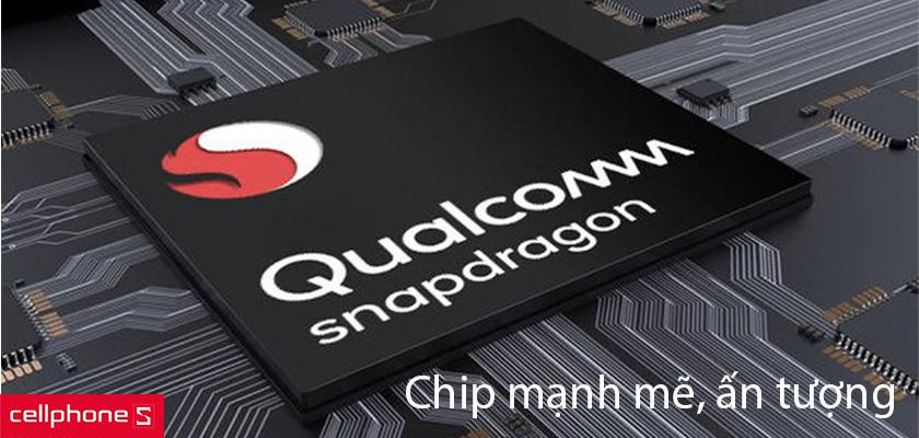 Mạnh mẽ vượt trội với chip Snapdragon