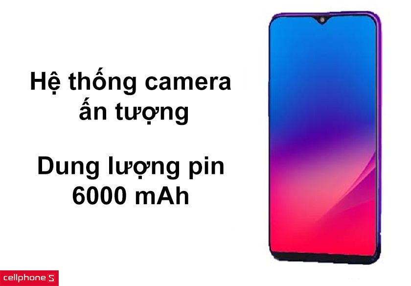 Hệ thống camera ấn tượng, dung lượng pin 6000 mAh
