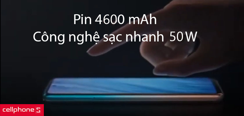 Dung lượng pin khủng 4600 mAh, công nghệ sạc nhanh 50 W