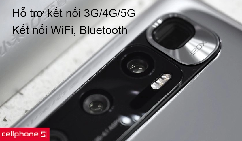 Hỗ trợ các kết nối 3G/4G/5G và kết nối WiFi, Bluetooth mạnh mẽ