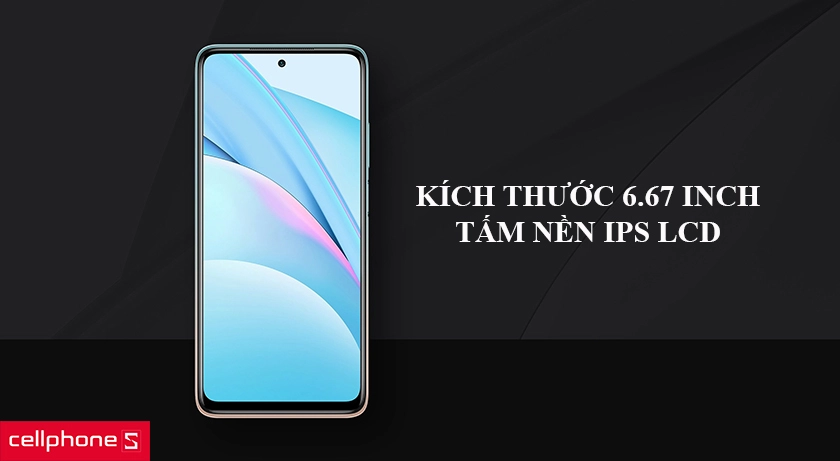 Màn hình kích thước 6.67 inch, tấm nền IPS LCD