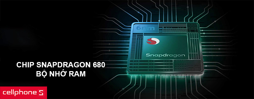Hiệu năng ổn định với con chip Snapdragon 680, bộ nhớ RAM lớn