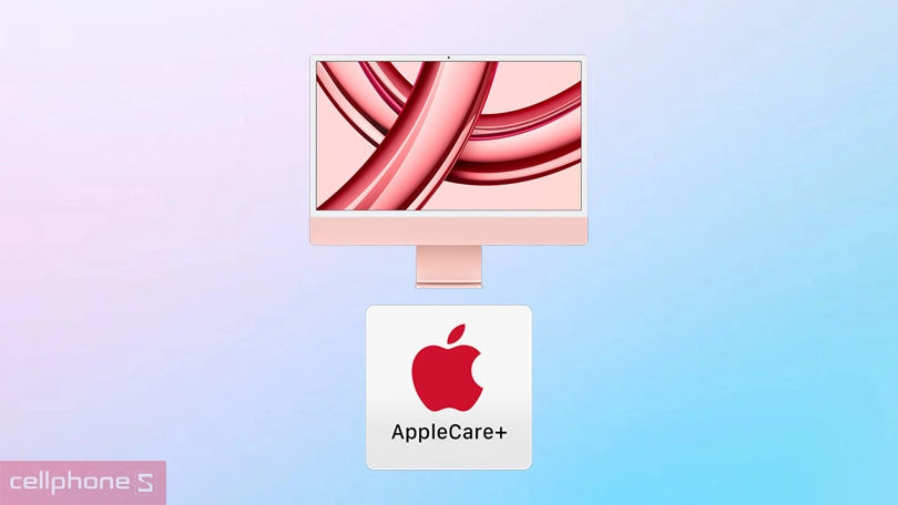 Dịch vụ gia hạn bảo hành AppleCare+ cho iMac M3 - Bảo hành chính hãng không giới hạn số lần