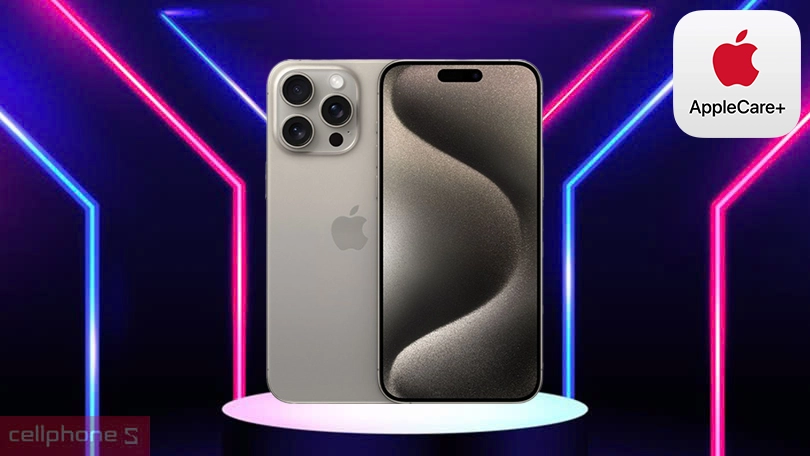 Dịch vụ Apple Care Plus iPhone 16 Pro Max - Bảo vệ toàn diện