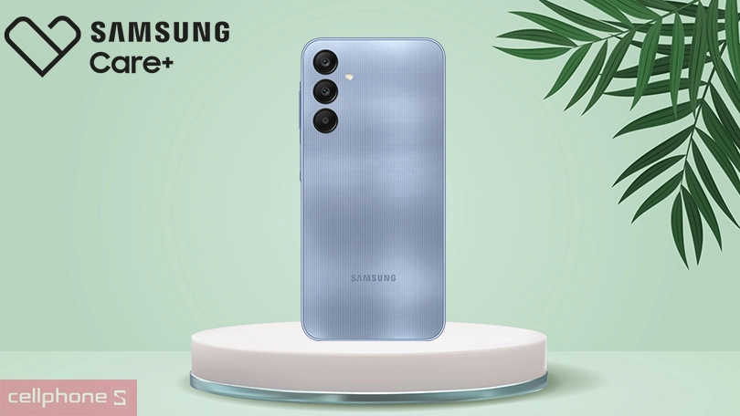 Dịch vụ Samsung Care Plus 1 năm Galaxy A25 5G - Nhiều quyền lợi hấp dẫn