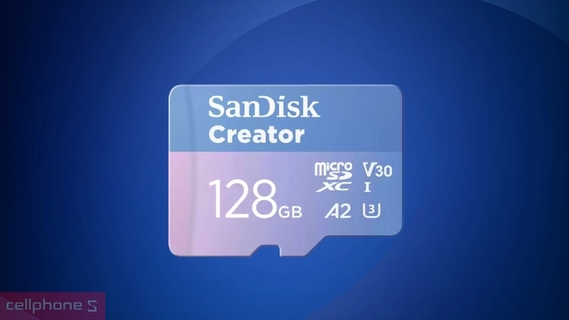 Độ bền bỉ, khả năng bảo vệ dữ liệu của thẻ nhớ MicroSD Sandisk Creator 128GB