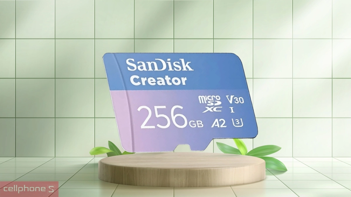 Độ bền bỉ của của thẻ nhớ MicroSD Sandisk Creator 256GB