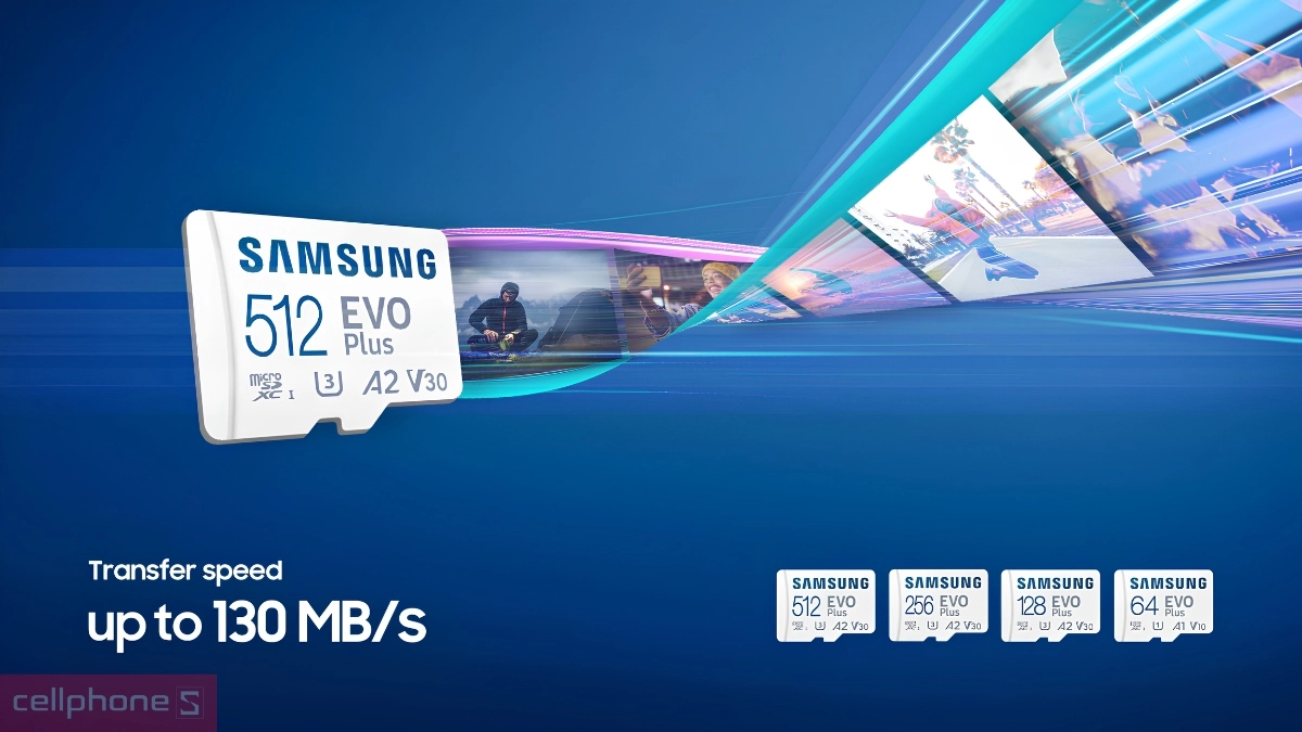 Thẻ nhớ Samsung đa dạng dung lượng và tốc độ đọc ghi cho nhiều thiết bị