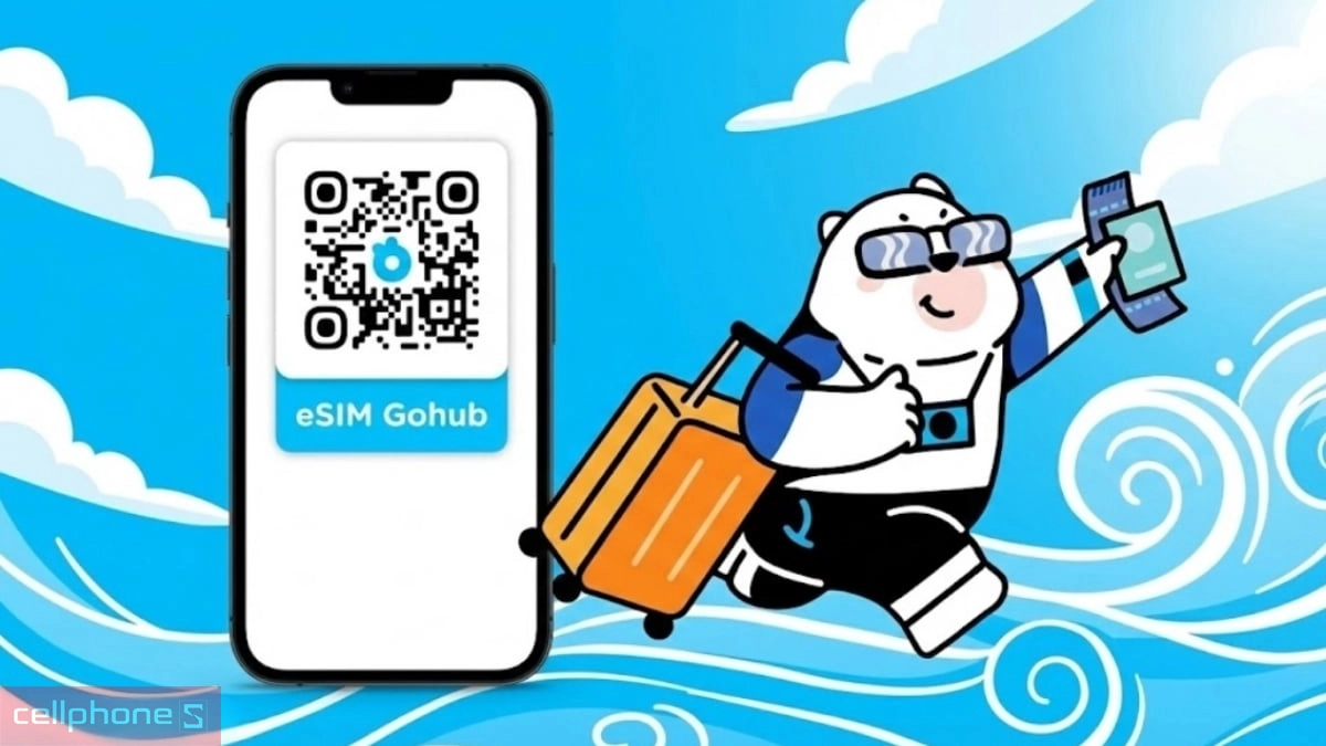 Mua eSIM du lịch uy tín, giá tốt tại CellphoneS