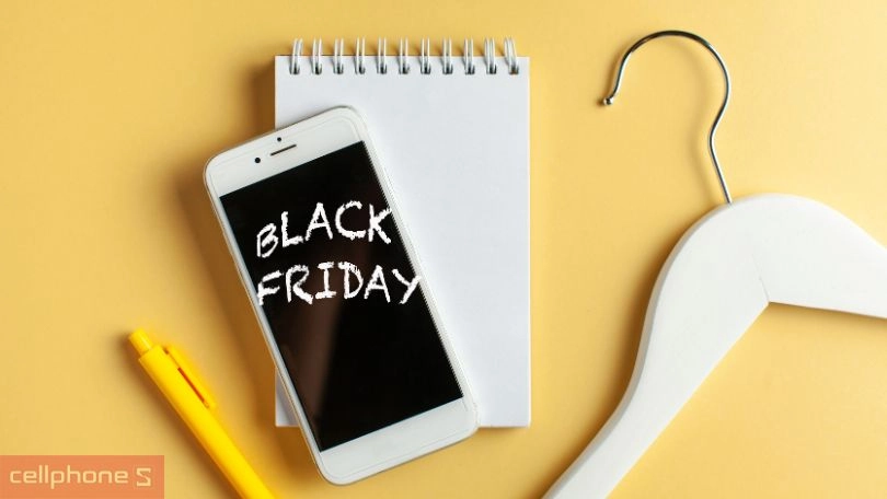 Tại sao nên mua điện thoại ngày Black Friday