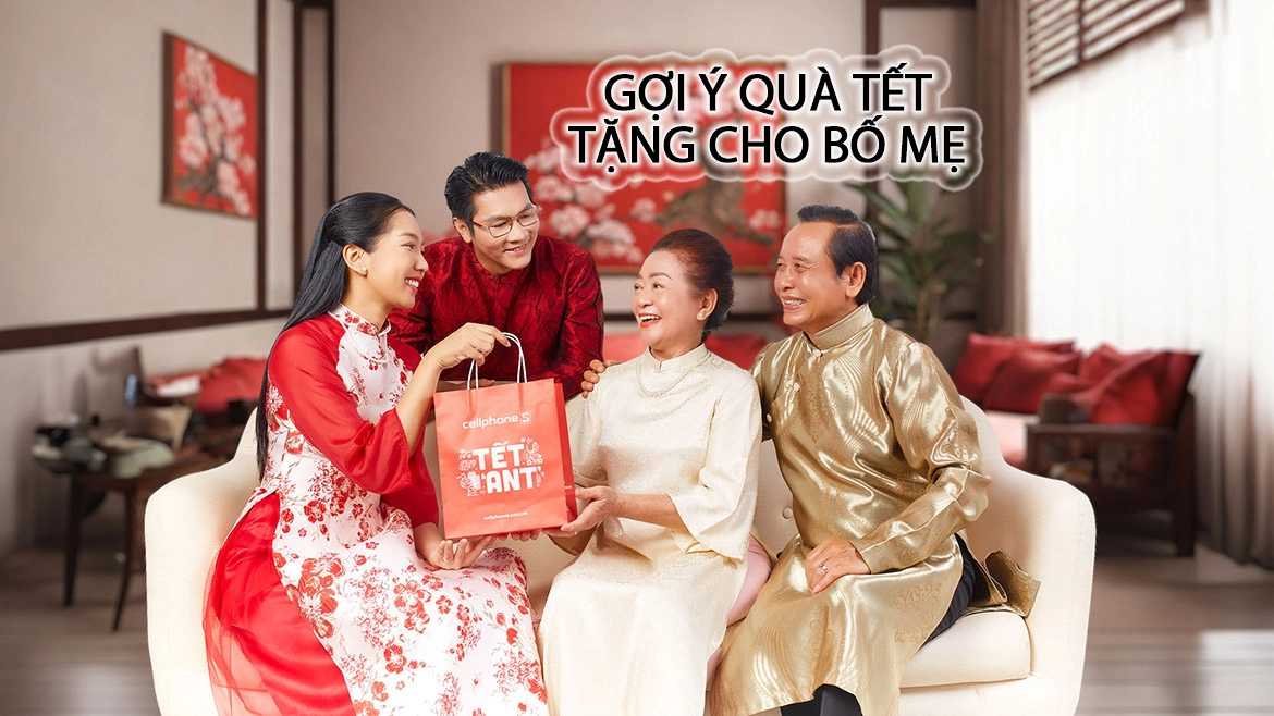 Gợi ý quà tặng Tết cho bố mẹ 2025