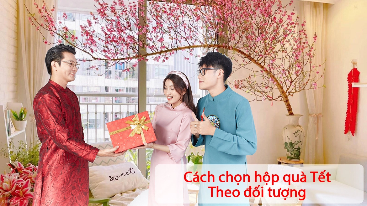 Cách chọn hộp quà Tết phù hợp