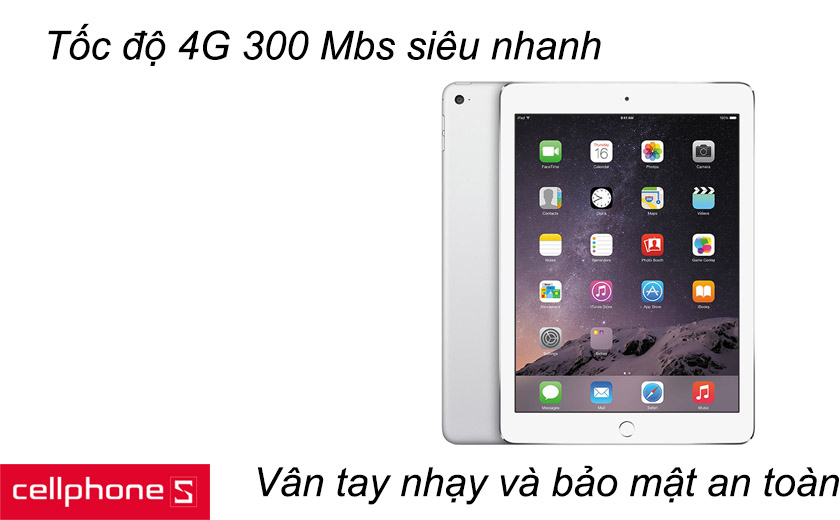 Công nghệ 4G tốc độ 300 Mbs và cảm biến vân tay siêu nhanh