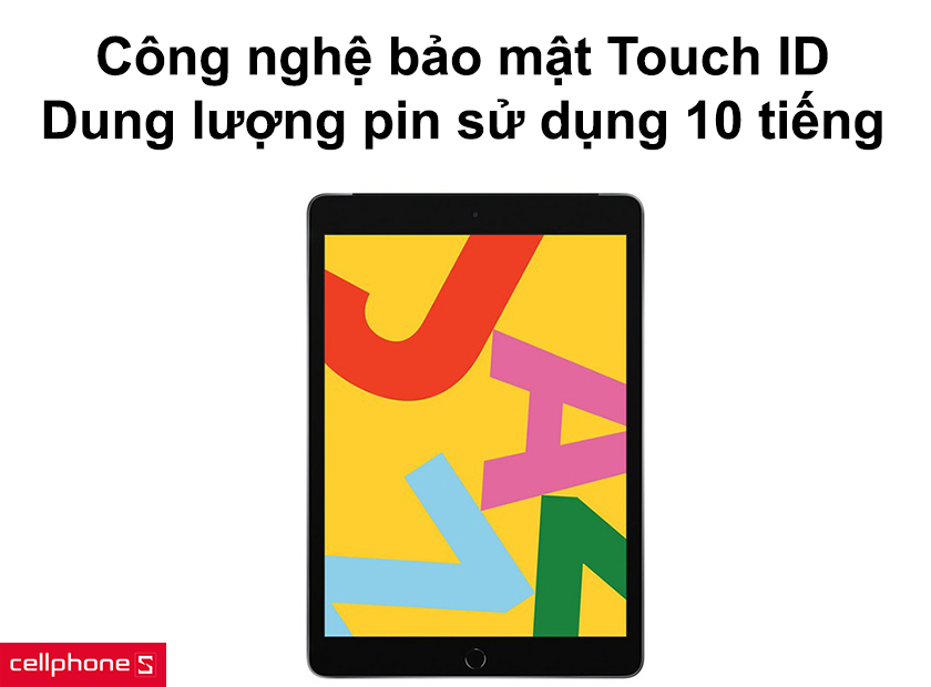 Công nghệ bảo mật Touch ID và dung lượng pin sử dụng 10 tiếng liên tục