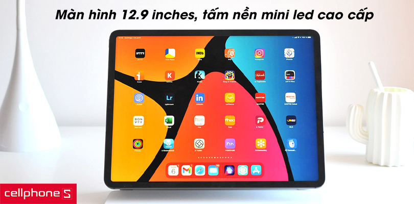 Màn hình 12.9 inches với tấm nền mini led cao cấp