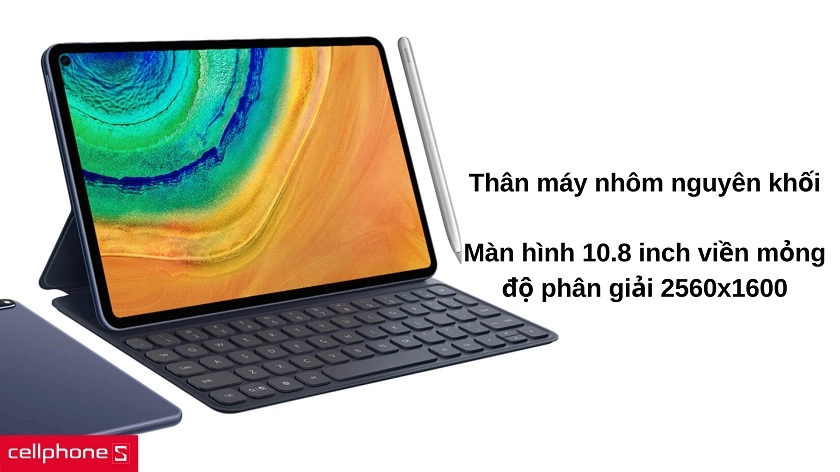 Thiết kế nhôm nguyên khối, màn hình 10.8 inch với viền mỏng