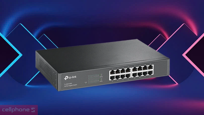 Khả năng xử lý, bảo mật, độ bền của switch chia tín hiệu Tp-Link TL-SG1016D 16 cổng Gigabit 10/100/1000 Mbps