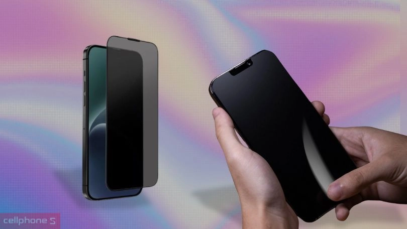 dán màn hình điện thoại chống nhìn trộm