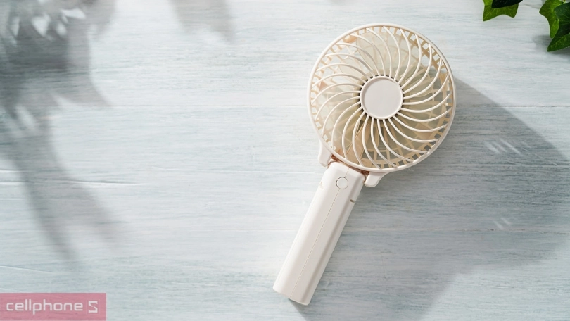 Lưu ý khi sử dụng quạt điện cầm tay mini giữ quạt bền, lâu hư