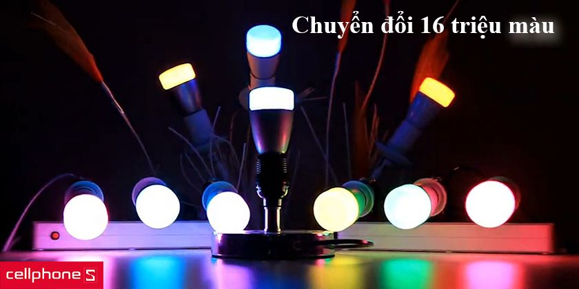 đèn LED có thể đổi 16 triệu màu