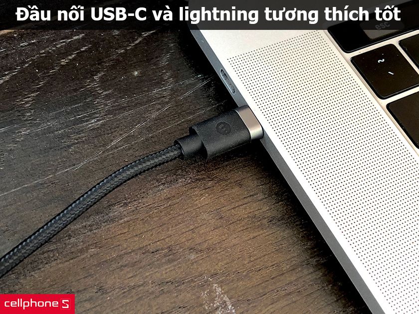 Đầu nối USB-C và lightning tương thích tốt