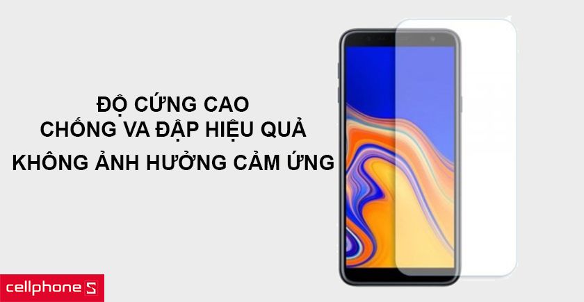 Dán chống va đập cho Samsung Galaxy J6 Plus – Miếng dán bảo vệ màn hình khỏi trầy xước