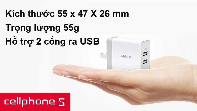 Kích thước 55 x 47 X 26 mm và trọng lượng 55g, hỗ trợ 2 cổng ra USB