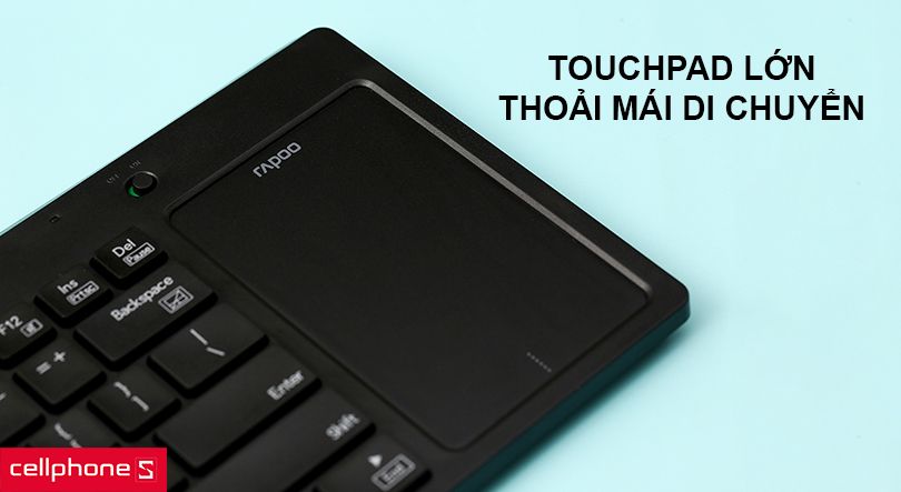 TouchPad lớn, thoải mái di chuyển