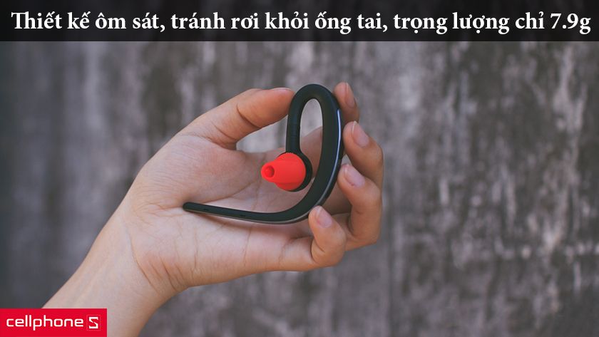 Thiết kế ôm sát, tránh rơi khỏi ống tai, trọng lượng chỉ 7.9g
