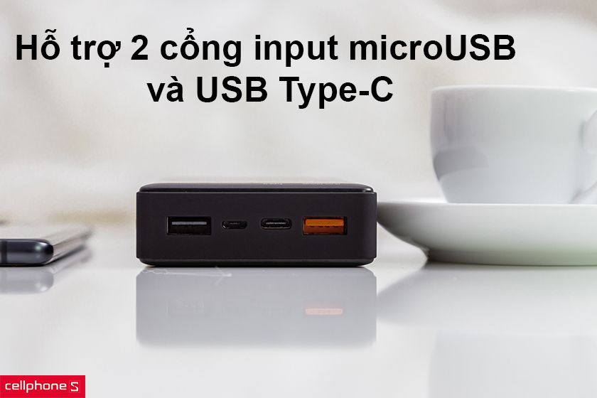 Hỗ trợ 2 cổng input microUSB và USB Type-C