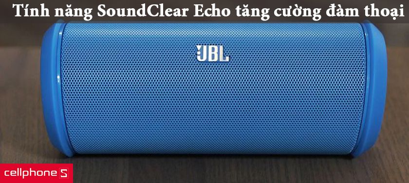 công nghệ loại bỏ tiếng vang mang tên SoundClear Echo