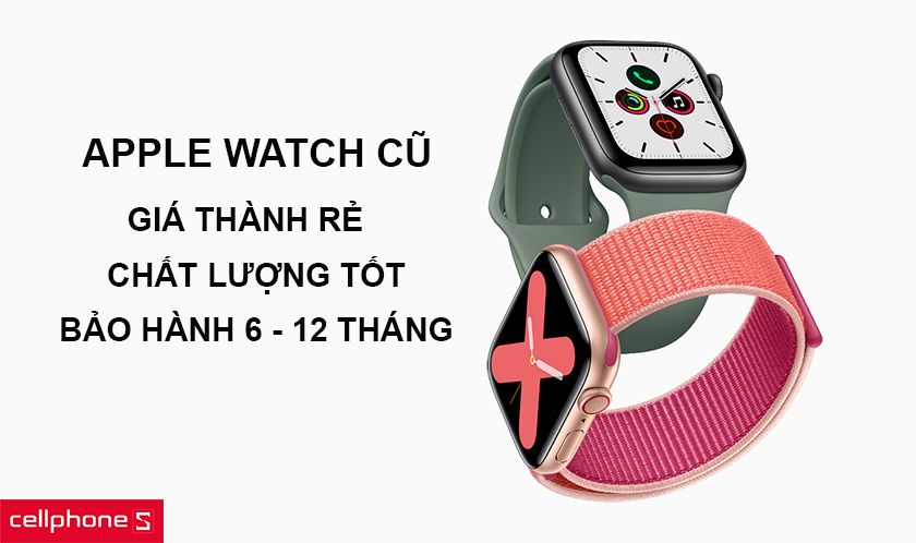 Những lý do nên mua đồng hồ Apple Watch cũ