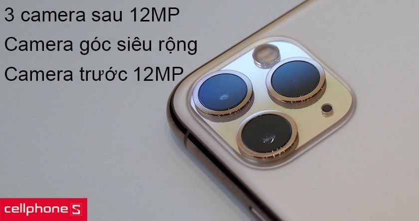 Hệ thống 3 camera 12MP sau được nâng cấp chính là điểm nổi bật ở iPhone 11 Pro Max