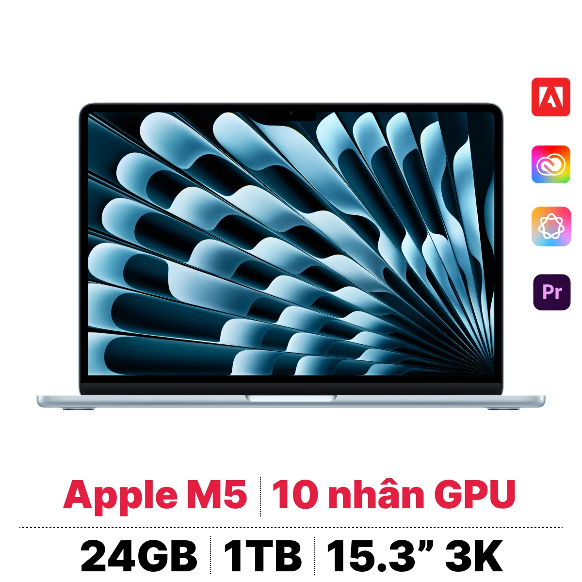 MacBook Air M5 15 inch 2026 10CPU 10GPU 24GB 1TB | Chính hãng Apple Việt Nam