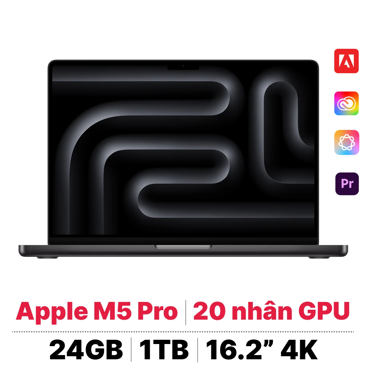 MacBook Pro M5 Pro 16 inch 2026 18CPU 20GPU 24GB 1TB | Chính hãng Apple Việt Nam