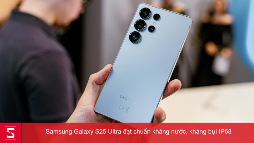 Samsung Galaxy S25 5G Ultra chống nước chuẩn IP68
