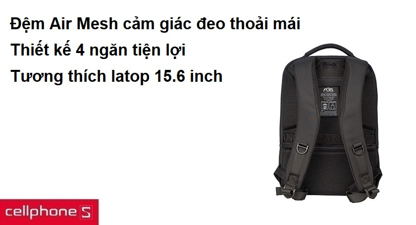 Thiết kế 4 ngăn tiện lợi tương thích latop 15.6 inch, đệm Air Mesh cảm giác đeo thoải mái