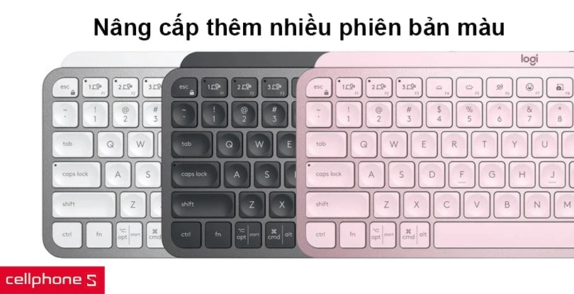 Nâng cấp thêm nhiều phiên bản màu khác nhau, đáp ứng nhu cầu người dùng