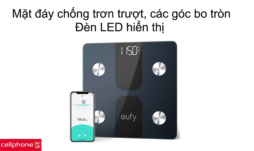 Mặt đáy chống trơn trượt, các cạnh góc bo tròn, đèn hiển thị bằng LED