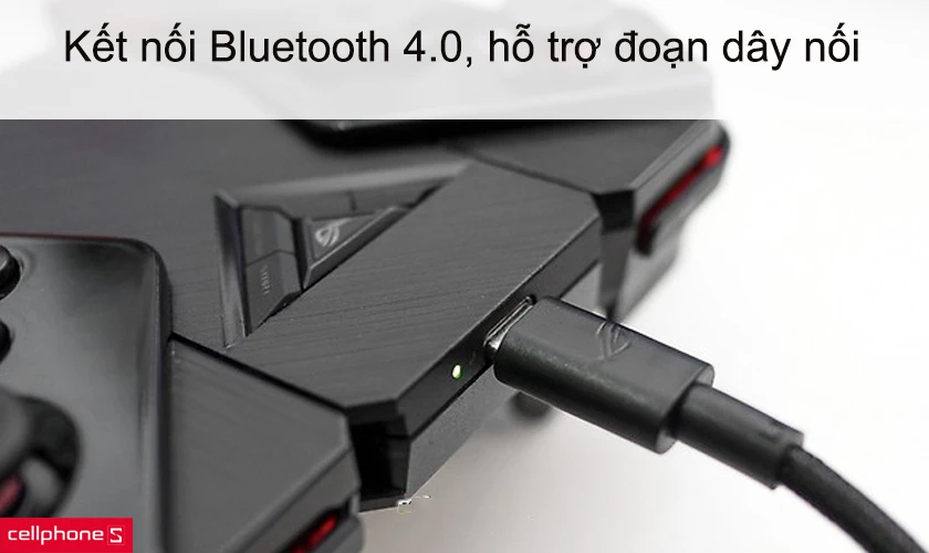 Kết nối Bluetooth 4.0, hỗ trợ đoạn dây nối