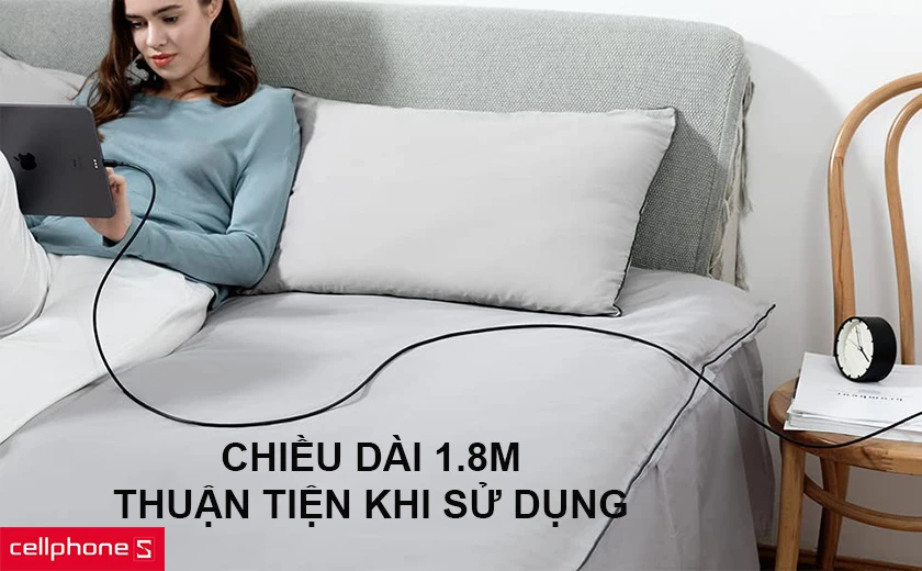 Chiều dài 1.8m, thuận tiện khi sử dụng