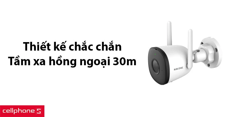 Thiết kế chắc chắn, tầm xa hồng ngoại lên đến 30m