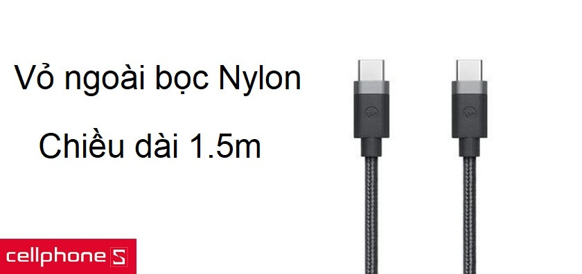 Vỏ ngoài bọc Nylon bền bỉ, chiều dài 1.5M