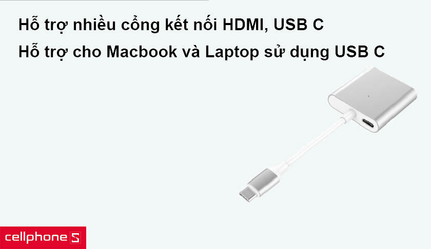Hỗ trợ nhiều cổng kết nối thông dụng như HDMI, USB C