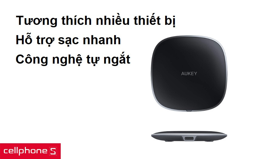 Hỗ trợ sạc nhanh, sạc pin an toàn với công nghệ tự ngắt