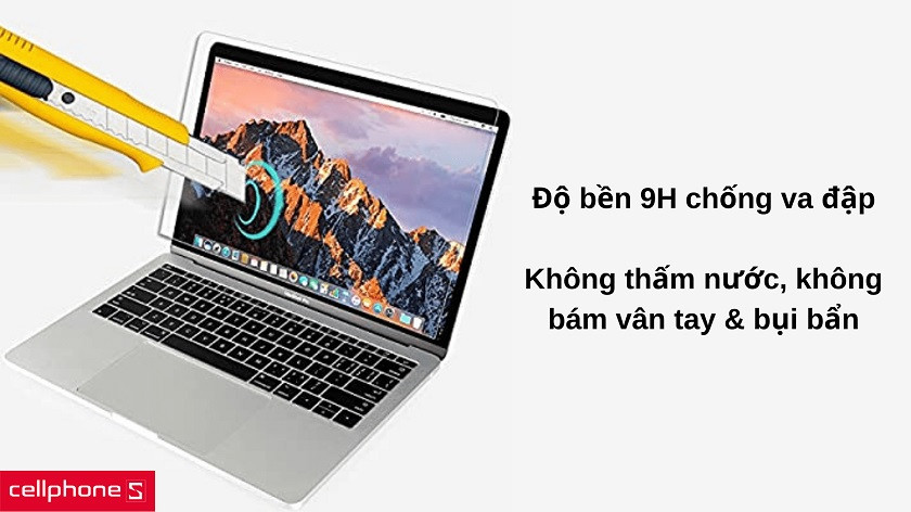 Độ bền chống va đập 9H tối ưu cần thiết cho MacBook Pro