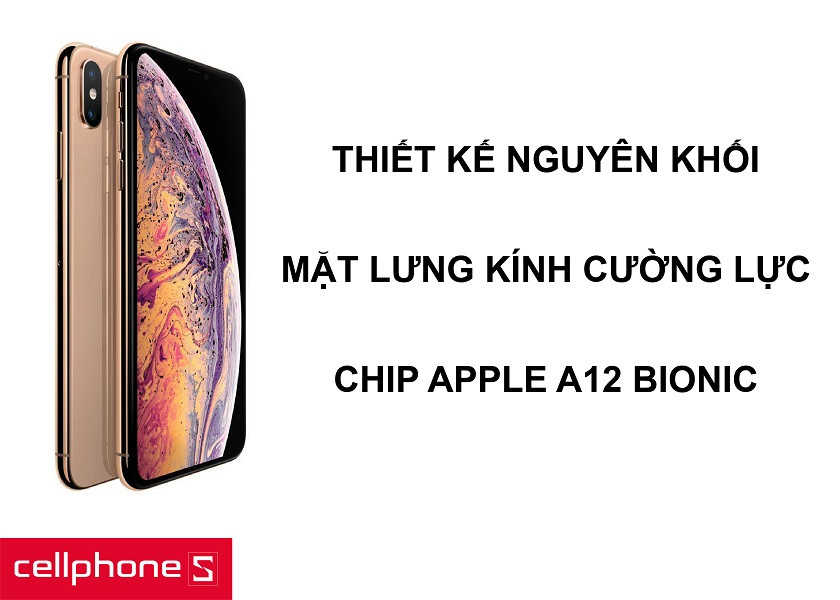 iPhone Xs Max – Điện thoại dẫn đầu về hiệu năng với chip Apple A12 Bionic
